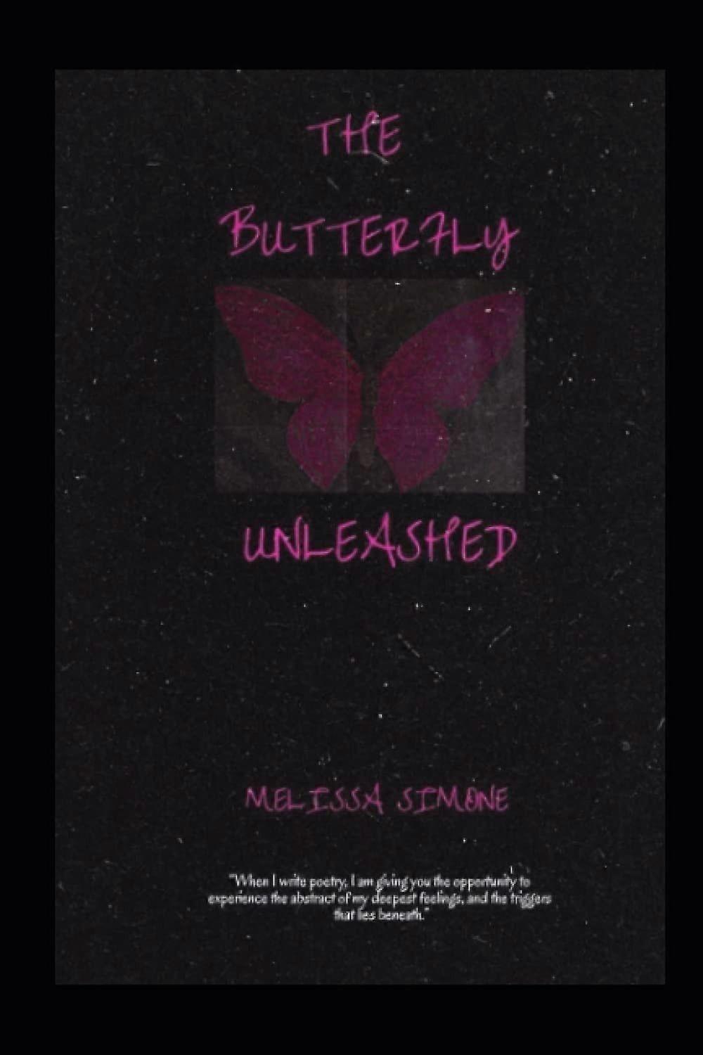 The butterfly unleashed
