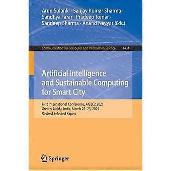 Artificial Intelligence And Sustainable Computing For Smart City First Internati - Springer Nature B.V - Paperback - en Book