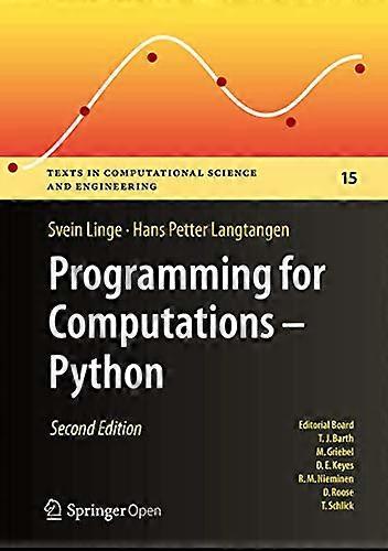 Programming for Computations Python A Gentle Introduction to Numerical Simulations with Python 3.6