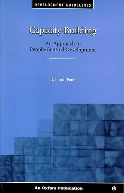 Capacity-building - Deborah Eade - Development studies - Practical Action Publishing - Paperback