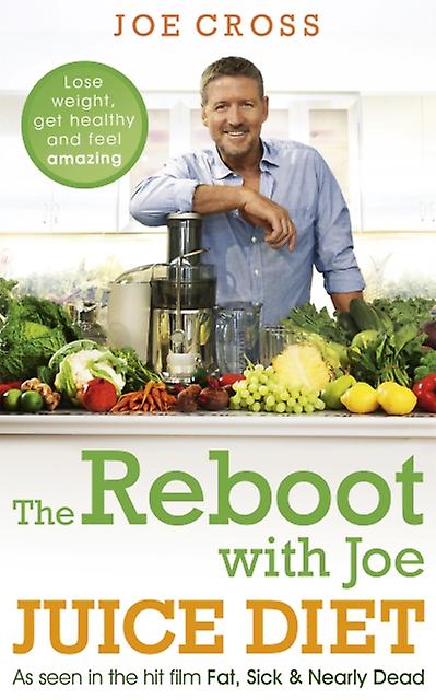 The Reboot With Joe Juice Diet Lose Weight Get Healthy And Feel Amazing by Joe Cross Paperback Book