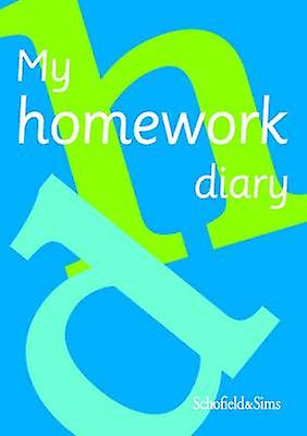 My Homework Diary - Schofield & Sims Ltd