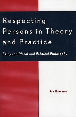 Respecting Persons in Theory and Practice
