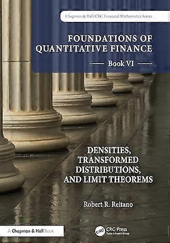 Foundations Of Quantitative Finance Book Vi Densities Transformed Distributions by Robert R. Reitano Paperback