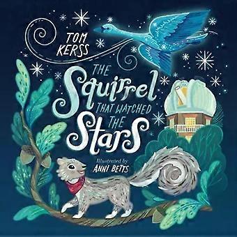 The Squirrel That Watched The Stars Starry Stories Book One - Amazon Digital Services LLC - KDP