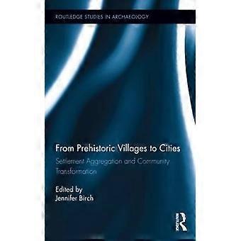From Prehistoric Villages to Cities