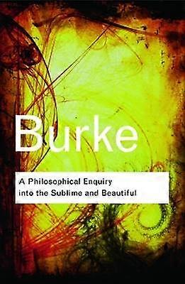 A Philosophical Enquiry Into the Sublime and Beautiful