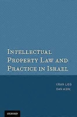 Intellectual Property Law and Practice in Israel