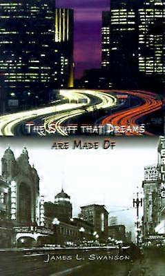 L’étoffe dont sont faits les rêves