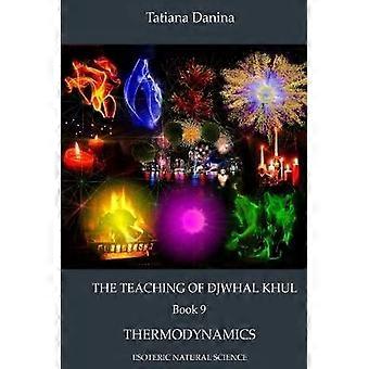 The Teaching of Djwhal Khul - Thermodynamics