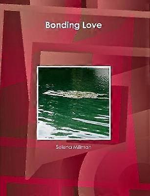 Bonding Love