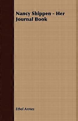 Nancy Shippen  Her Journal Book