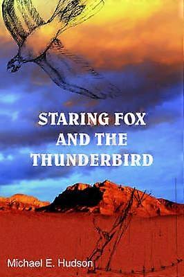 Staring Fox and the Thunderbird