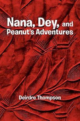 Nana Dey och Peanut's Adventures