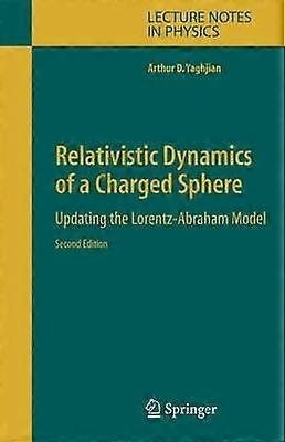 Relativistic Dynamics of a Charged Sphere