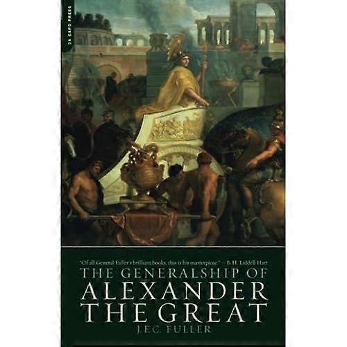 The Generalship of Alexander the Great