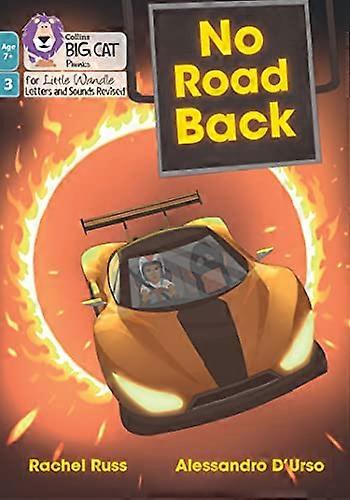 Big Cat Phonics for Little Wandle Letters and Sounds Revised Age 7+ No Road Back: Phase 3 Set 1