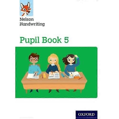 Nelson Handwriting: Year 5/Primary 6: Pupil Book 5