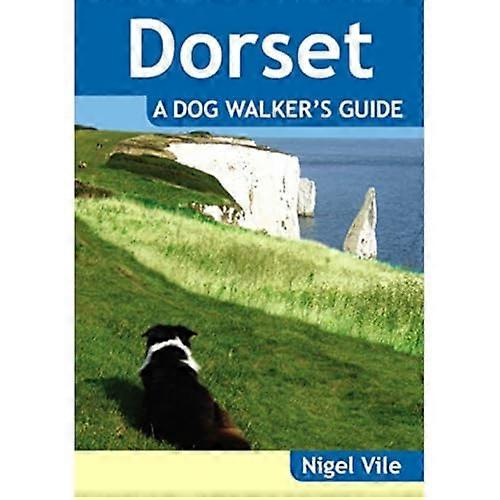 Dorset a Dog Walkers Guide
