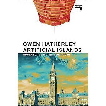 Artificial Islands Adventures in the Dominions