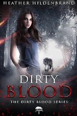 Dirty Blood