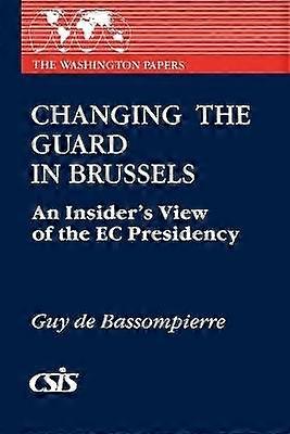Changing the Guard in Brussels