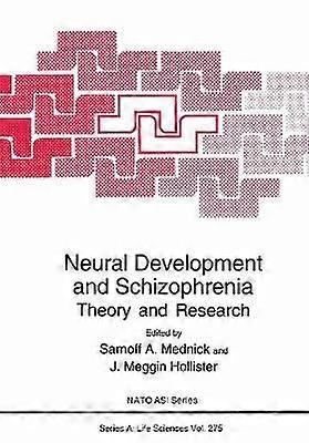 Neural Development and Schizophrenia