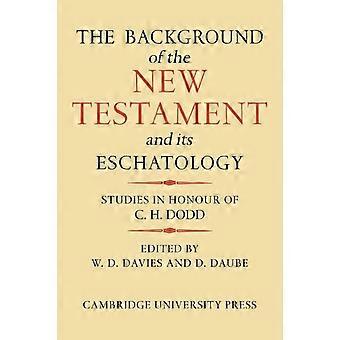 The Background Of The New Testament And Its Eschatology - Cambridge University Press - Paperback - en Book