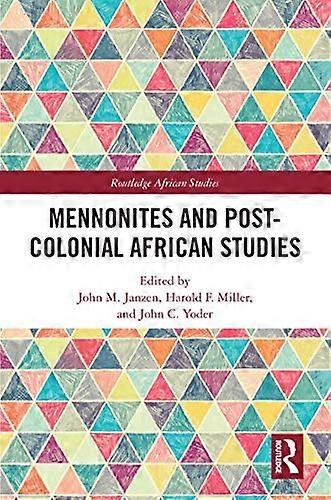 Mennonites and Post Colonial African Studies