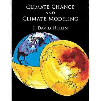 Mudanças Climáticas e Modelagem Climática - J. David Neelin