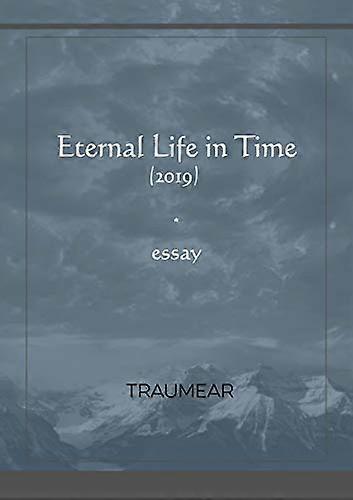 Eternal life in Time