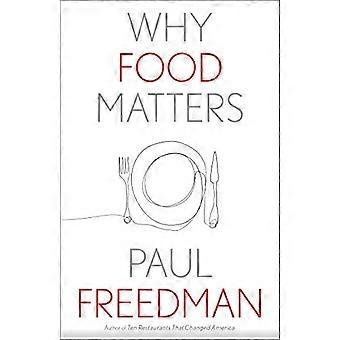 Why Food Matters (Serie Why X Matters)