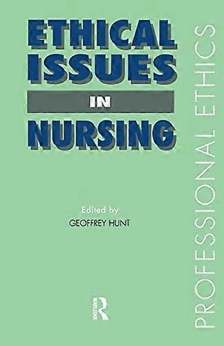 Ethical Issues in Nursing (Professional Ethics)