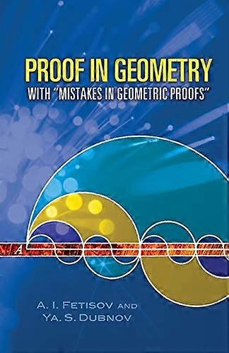Proof in Geometry: With Mistakes in Geometric Proofs