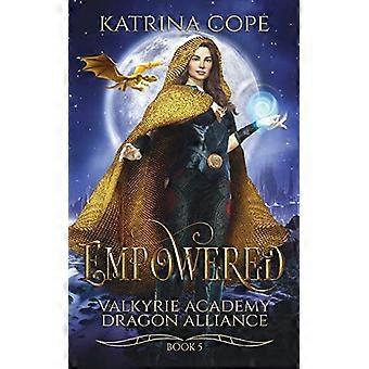 Empowered (Valkyrie Academy Dragon Alliance)