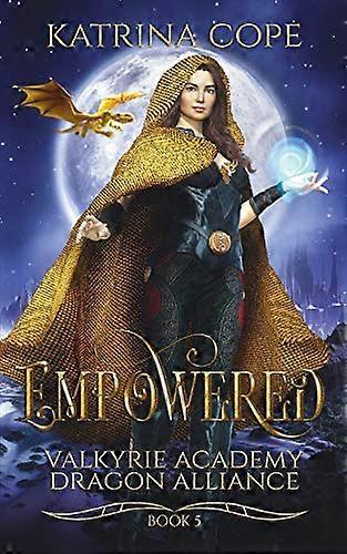 Empowered (Valkyrie Academy Dragon Alliance)