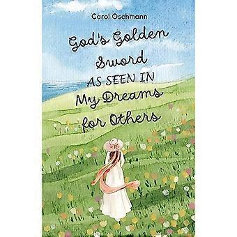 L'épée d'or de Dieu telle qu'elle est vue dans mes rêves pour les autres : non-fiction-Le but des rêves