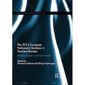 Les élections européennes de 2014 en Europe du Sud : toujours des concours de second ordre ou critiques ?