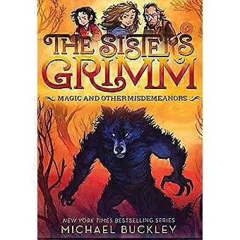 Magia e altri reati minori (Le sorelle Grimm #5): Edizione del 10° anniversario (Sorelle Grimm, Il)
