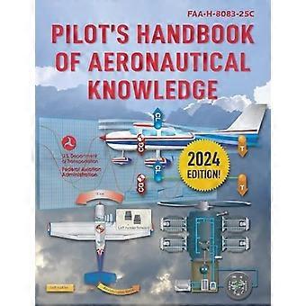 Pilotenhandbuch für Luftfahrtwissen (2023): FAA-H-8083-25c