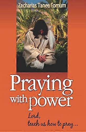 Praying With Power (Prayer Power)