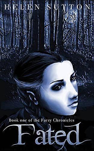 Fated (Faery Chronicles)