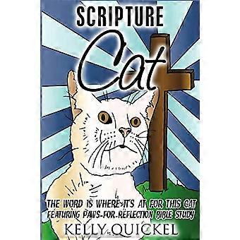 Scripture Cat: The Word Is Where It's at for This Cat, Featuring Paws for Reflection Bible Study
