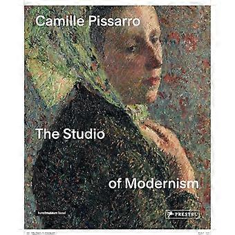 Camille Pissarro: De studio van het modernisme