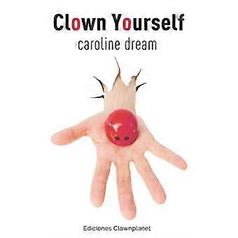 Sich selbst zum Clown machen