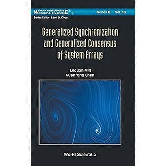 Generalisert synkronisering og generalisert konsensus av systemmatriser (World Scientific Series On Nlinear Science Series B)