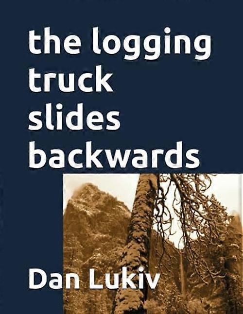 The Logging Truck Slides Backwards