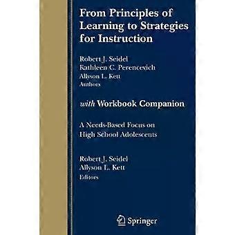From Principles Of Learning To Strategies For Instruction-with Workbook Companio - Allyson L. Kett