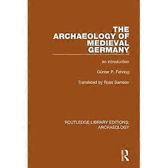 Archaeology Of Medieval Germany - Gunter P. Fehring - Paperback - en Book