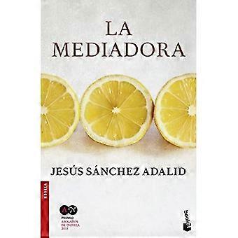 La mediadora: Premio Abogados de Novela 2015 (Spanish Edition)